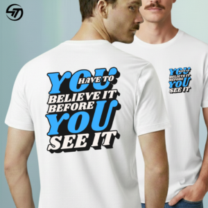 You Have to Believe it