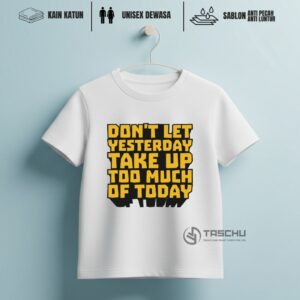 Dont Let Yesterday